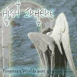 High Sphere : Forgotten Worlds Part 1 : the Lost Continent